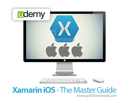 دانلود Udemy Xamarin iOS - The Master Guide - آموزش زامارین آی او اس