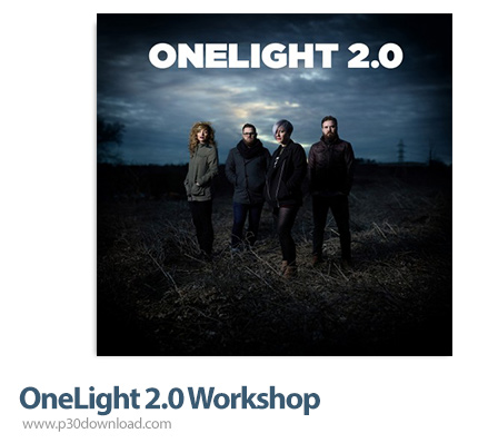 دانلود OneLight 2.0 Workshop - کارگاه آموزش عکاسی حرفه ای