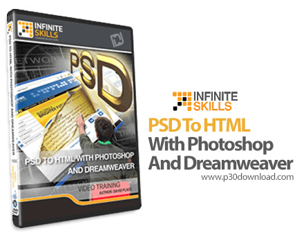 دانلود Infinite Skills PSD To HTML With Photoshop And Dreamweaver - آموزش تبدیل پی اس دی به اچ تی ام