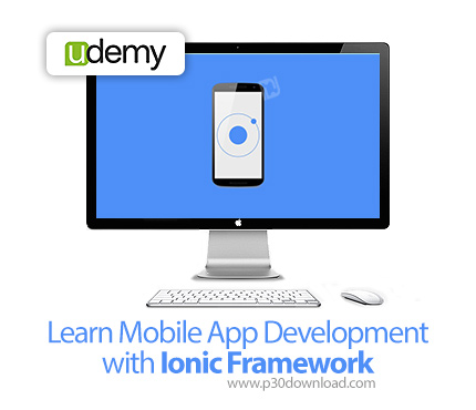 دانلود Udemy Learn Mobile App Development with Ionic Framework - آموزش ساخت نرم فزار های موبایل با ف