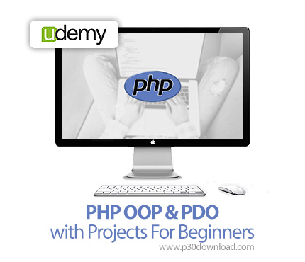 دانلود Udemy PHP OOP & PDO with Projects For Beginners - آموزش برنامه نویسی شی گرا با پی اچ پی