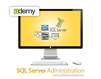 دانلود Udemy SQL Server Administration - آموزش مدیریت اس کیو ال سرور