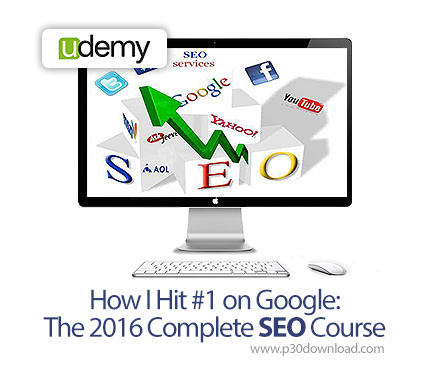 دانلود Udemy How I Hit #1 on Google: The 2016 Complete SEO Course - آموزش بهینه سازی سایت (سئو) جهت 