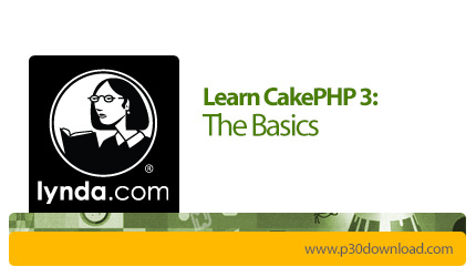 دانلود Lynda Learn CakePHP 3: The Basics - آموزش کیک پی اچ پی 3: اصول اولیه