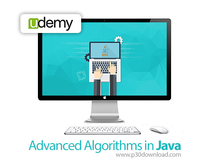 دانلود Udemy Advanced Algorithms in Java - آموزش الگوریتم های پیشرفته در جاوا