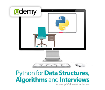 دانلود Udemy Python for Data Structures, Algorithms, and Interviews - آموزش پایتون برای ساختمان داده
