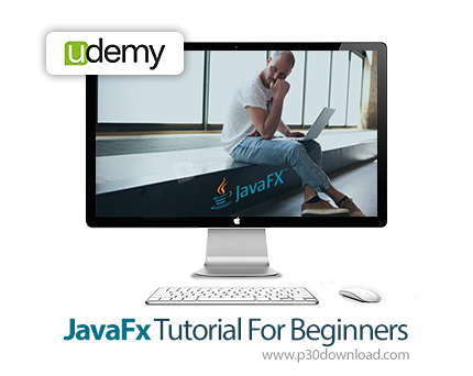 دانلود Udemy JavaFx Tutorial For Beginners - آموزش مقدماتی جاوا اف ایکس