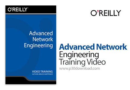 دانلود O'Reilly Advanced Network Engineering Training Video - آموزش مهندسی شبکه پیشرفته
