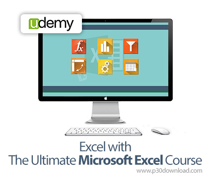 دانلود Udemy Excel with The Ultimate Microsoft Excel Course - آموزش مقدماتی تا پیشرفته مایکروسافت اک