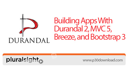 دانلود Pluralsight Building Apps With Durandal 2, MVC 5, Breeze, and Bootstrap 3 - آموزش دوراندال 2،