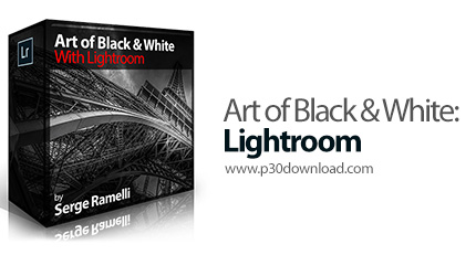 دانلود Photoserge Art of Black & White: Lightroom - آموزش ویرایش عکس های سیاه و سفید در لایت روم