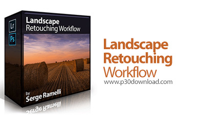 دانلود Photoserge Landscape Retouching Workflow - آموزش روتوش عکس های مناظر