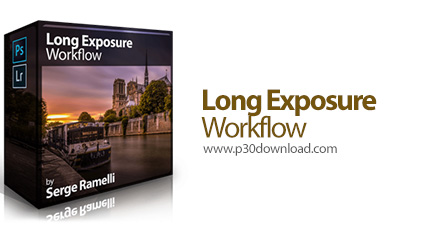 دانلود Photoserge Long Exposure Workflow - آموزش عکاسی با نوردهی طولانی