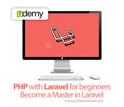 دانلود Udemy PHP with Laravel for beginners - Become a Master in Laravel - آموزش پی اچ پی با لاراول
