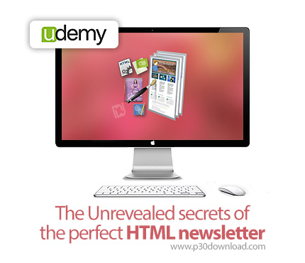 دانلود Udemy The Unrevealed secrets of the perfect HTML newsletter - آموزش طراحی ایمیل خبرنامه به صو