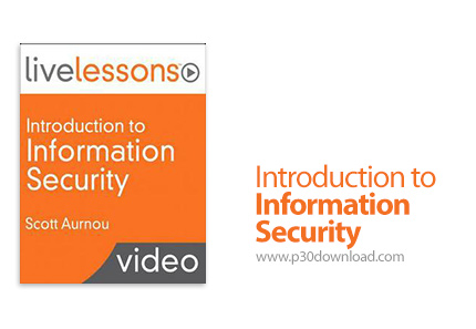 دانلود livelessons Introduction to Information Security - آموزش امنیت اطلاعات