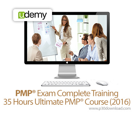 دانلود PMP® Exam Complete Training-35 Hours Ultimate PMP® Course (2016) - آموزش آزمون روش مدیریت پرو