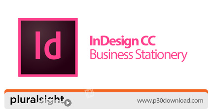 دانلود Pluralsight InDesign CC Business Stationery - آموزش طراحی های تجاری با این دیزاین