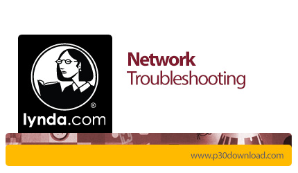 دانلود Lynda Network Troubleshooting - آموزش عیب یابی شبکه