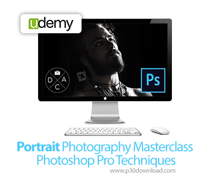 دانلود Udemy Portrait Photography Masterclass - Photoshop Pro Techniques - آموزش تکنیک های ویژه ی عک