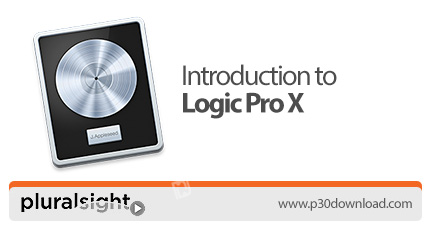 دانلود Pluralsight Introduction to Logic Pro X - آموزش نرم افزار لاجیک پرو ایکس
