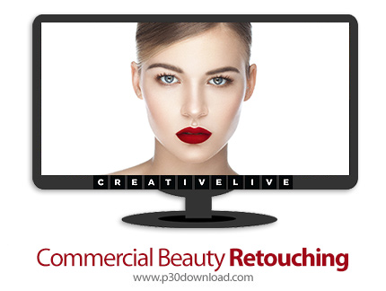 دانلود CreativeLive Commercial Beauty Retouching - آموزش روتوش زیبایی عکس
