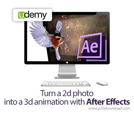 دانلود Udemy Turn a 2d photo into a 3d animation with After Effects - آموزش تبدیل عکس های دو بعدی به