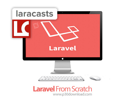 دانلود Laracasts Laravel From Scratch - آموزش لاراول از ابتدا