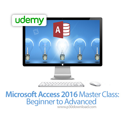 دانلود Udmey Microsoft Access 2016 Master Class: Beginner to Advanced - آموزش کامل مایکروسافت اکسس 2