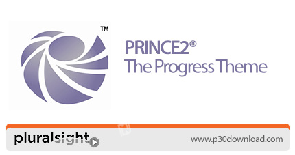 دانلود Pluralsight PRINCE2® - The Progress Theme - آموزش فرآیند مدیریت پروژه پراینس 2