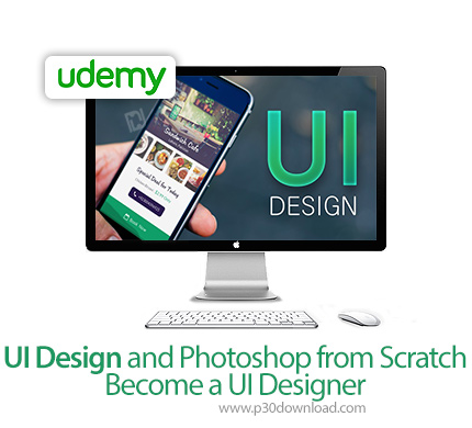 دانلود Udemy UI Design and Photoshop from Scratch - Become a UI Designer - طراحی رابط کاربری در فتوش