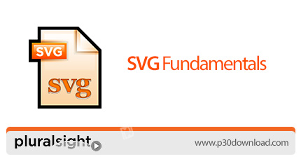 دانلود Pluralsight SVG Fundamentals - آموزش مبانی و اصول اس وی جی