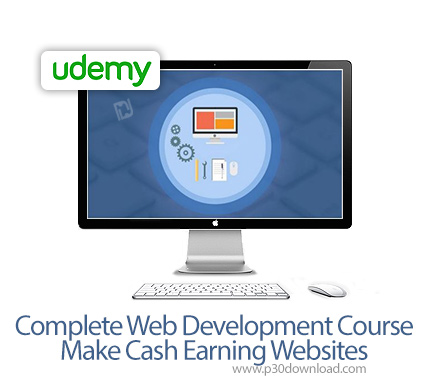 دانلود Udemy Complete Web Development Course - Make Cash Earning Websites - آموزش کامل طراحی وب سایت