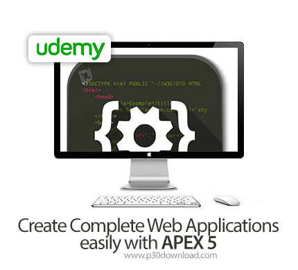 دانلود Udemy Create Complete Web Applications easily with APEX 5 - آموزش کامل ساخت وب اپلیکیشن با اپ