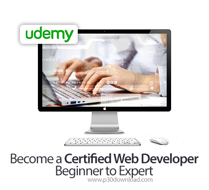 دانلود Udemy Become a Certified Web Developer - Beginner to Expert - آموزش توسعه انواع صفحات وب