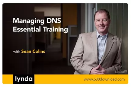 دانلود Lynda Managing DNS Essential Training آموزش مدیریت دی ان اس