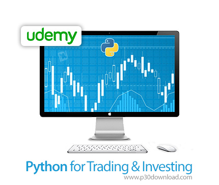 دانلود Udemy Python for Trading & Investing - آموزش زبان پایتون برای تجارت و سرمایه گذاری