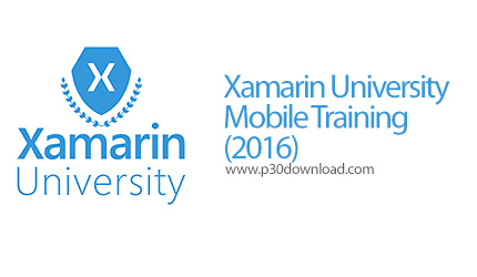 دانلود Xamarin University - Mobile Training (2016) - آموزش زامارین برای توسعه اپ موبایل