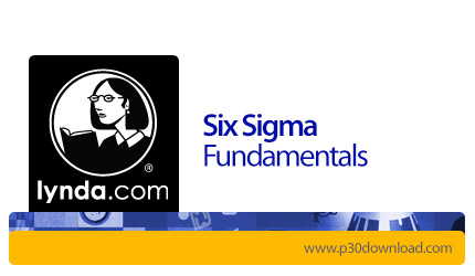 دانلود Lynda Six Sigma Fundamentals - آموزش اصول و مبانی شش سیگما