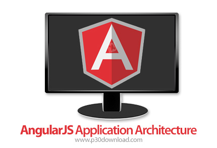 دانلود Egghead AngularJS Application Architecture - آموزش معماری نرم افزار آنگولار جی اس