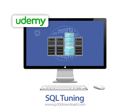 دانلود Udemy SQL Tuning - آموزش بهینه سازی، همگن سازی دیتا بیس (تیونینگ اس کیو ال)