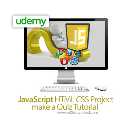 دانلود Udemy JavaScript HTML CSS Project make a Quiz Tutorial - آموزش ساخت کویز آنلاین با جاوااسکریپ
