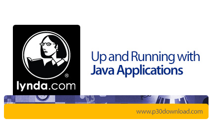 دانلود Lynda Up and Running with Java Applications - آموزش مقدماتی برنامه نویسی اپلیکیشن های جاوا