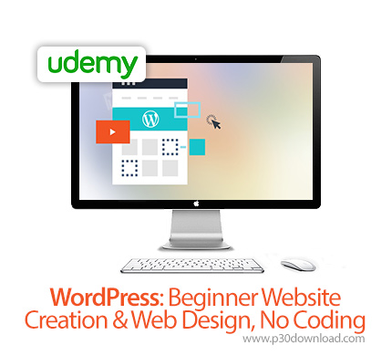 دانلود Udemy WordPress: Beginner Website Creation & Web Design, No Coding - آموزش طراحی وب سایت با و