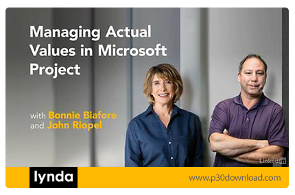 دانلود Lynda Managing Actual Values in Microsoft Project - آموزش مدیریت ارزش های واقعی در مایکروسافت
