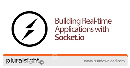 دانلود Pluralsight Building Real-time Applications with Socket.io - آموزش ساخت اپلیکیشن های بلادرنگ 