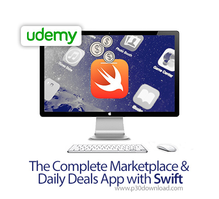 دانلود Udemy The Complete Marketplace & Daily Deals App with Swift - آموزش کامل ساخت اپ فروشگاهی با 