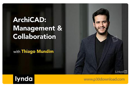 دانلود Lynda ArchiCAD: Management & Collaboration - آموزش آرشیکد: مدیریت و همکاری