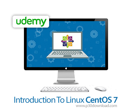 دانلود Udemy Introduction To Linux CentOS 7 - آموزش مقدمه ای بر لینوکس سنت او اس 7