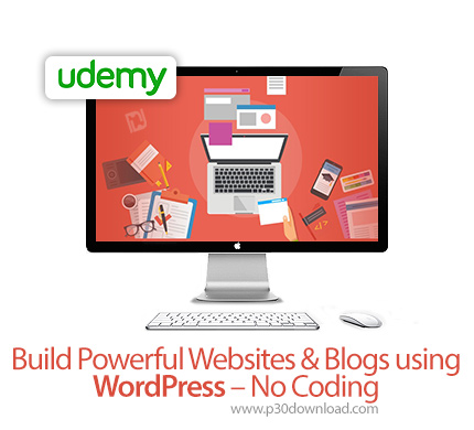 دانلود Udemy Build Powerful Websites & Blogs using WordPress - No Coding - آموزش ساخت وب سایت و وبلا